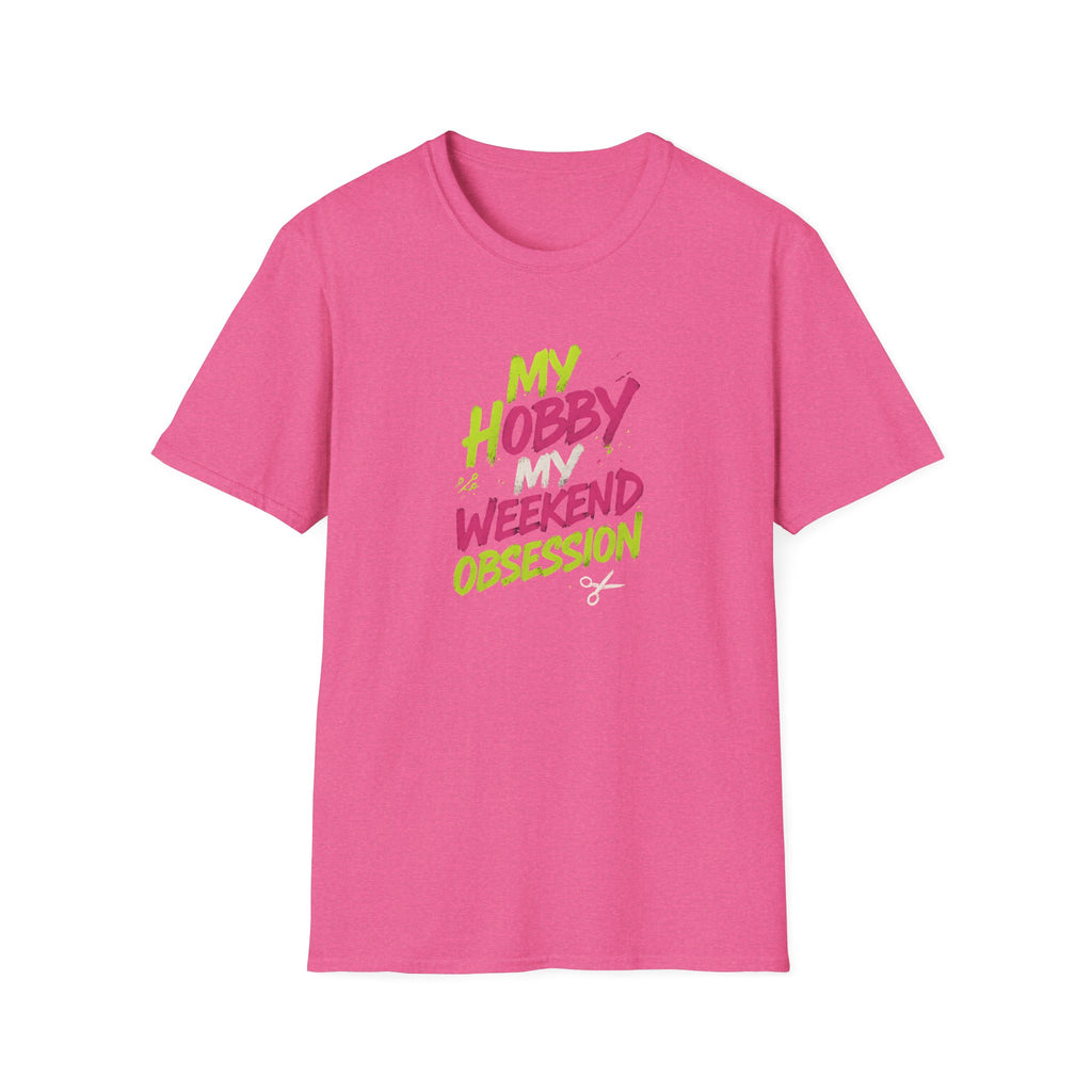 My Hobby Weekend Obsession T-Shirt
